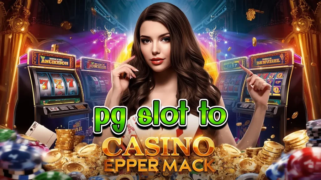 pg slot to